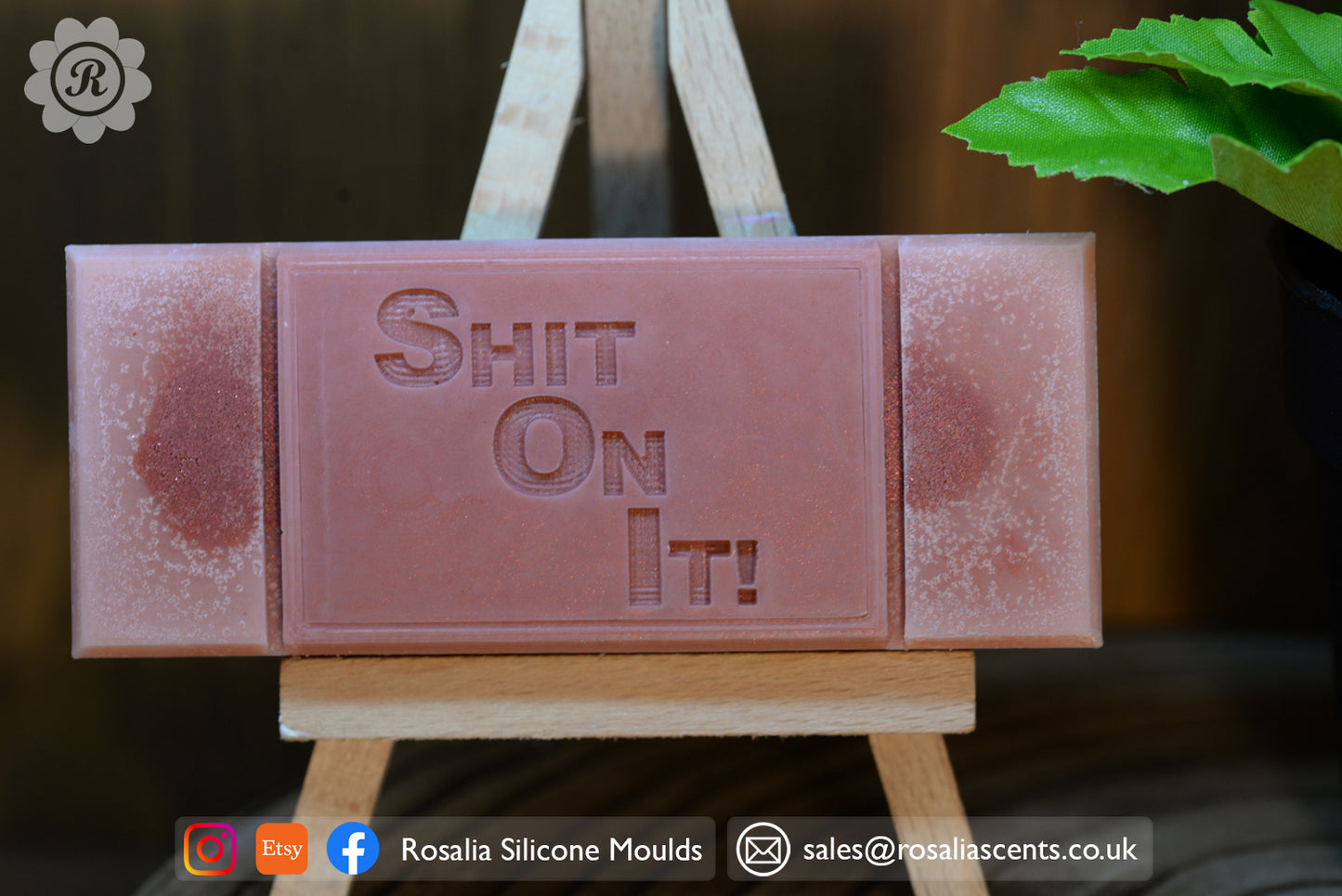 "Shit On It!" Snap Bar Mould